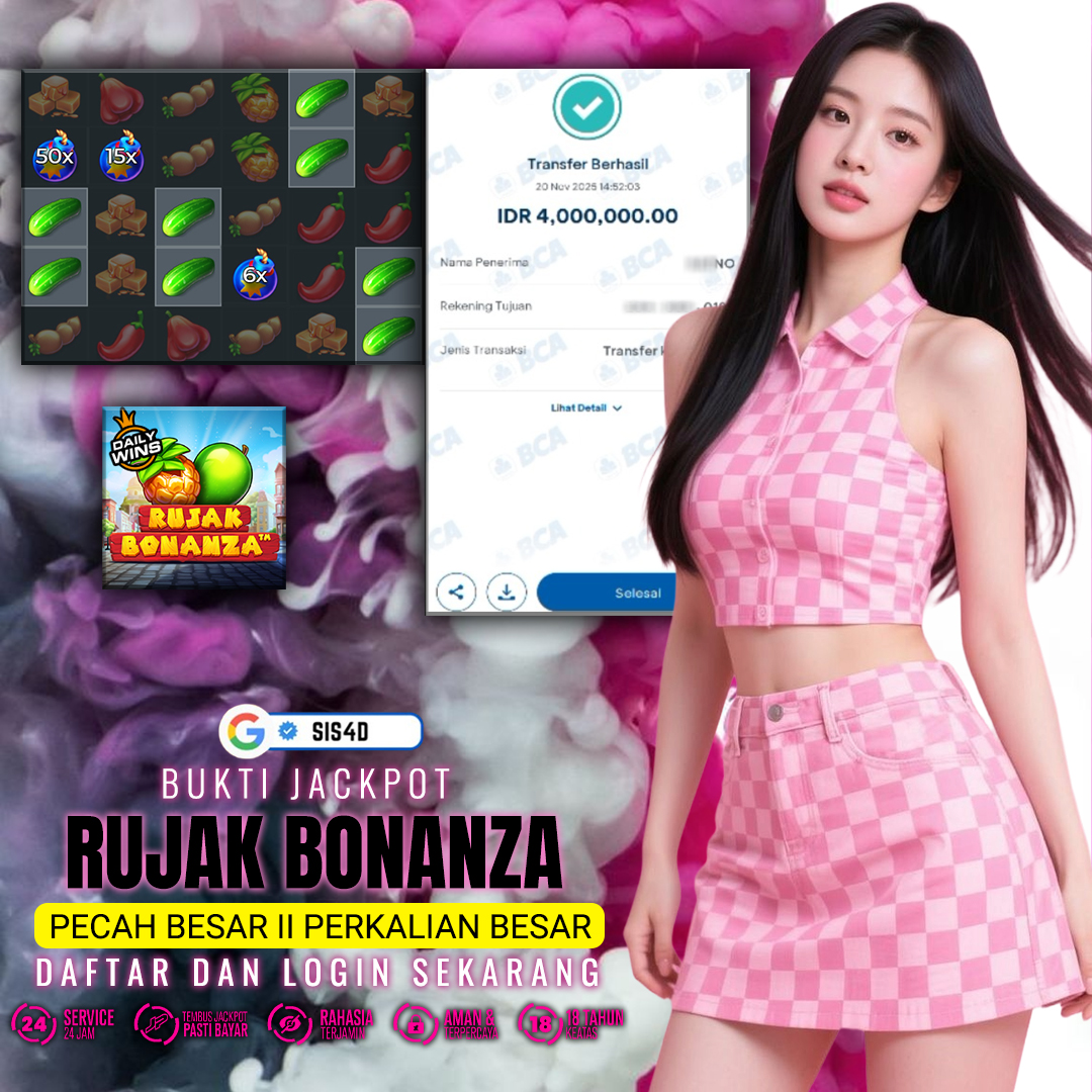 DIRUJAK RUJAK BONANZA BIKIN JAKCPOT BESAR NIH